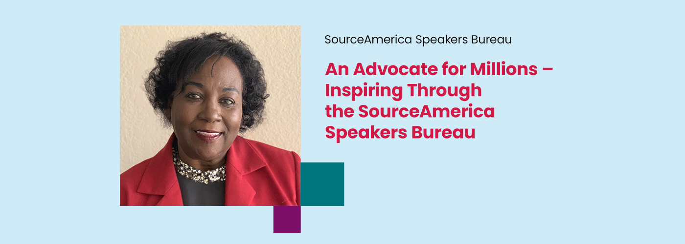 An advocate for millions – Inspiring through the SourceAmerica Speakers Bureau