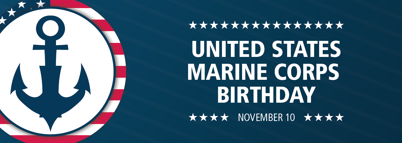 U.S. Marine Corps Birthday is on November 11. 