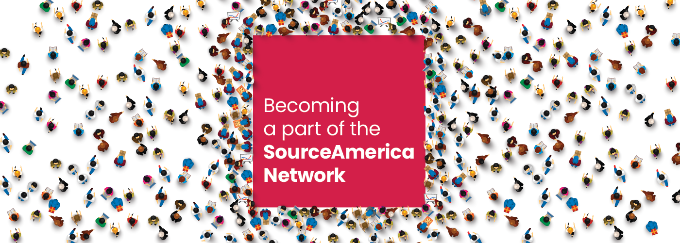 Becoming a part of the SourceAmerica Network