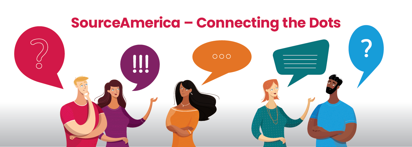 Connecting the Dots – SourceAmerica Network Liaisons