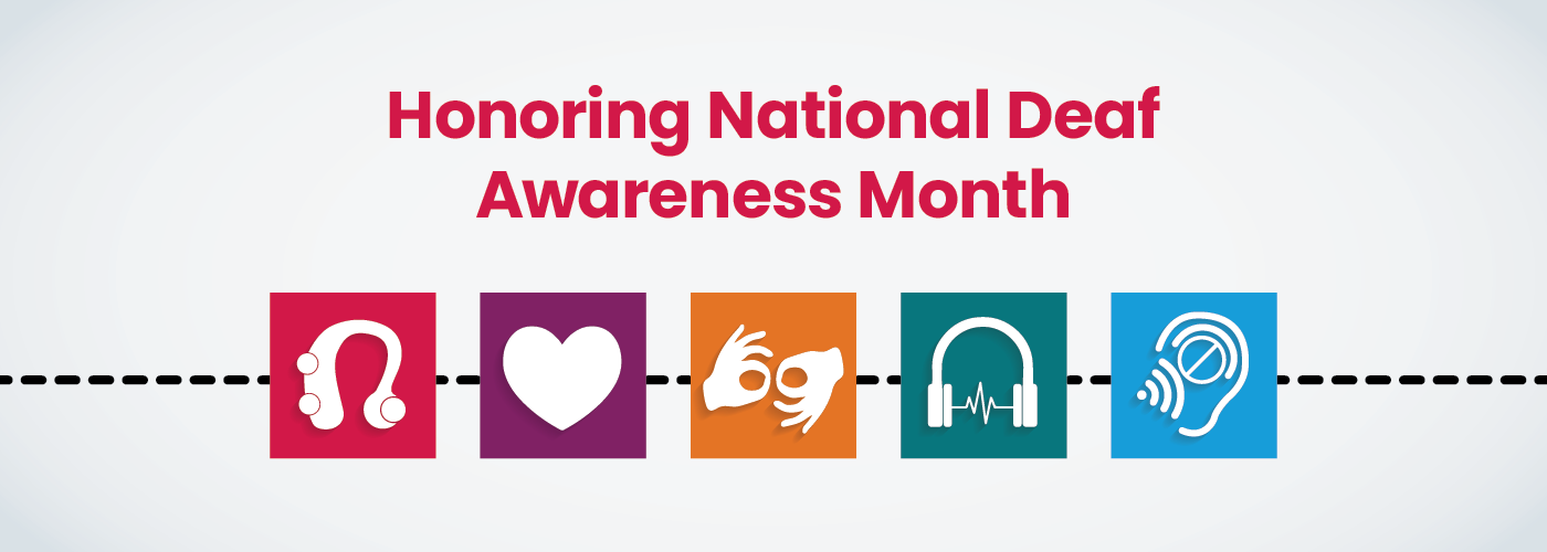 Honoring National Deaf Awareness Month
