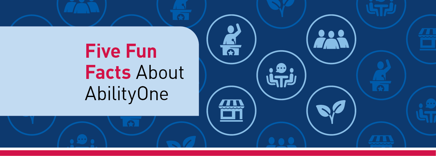 Five Fun Facts about AbilityOne