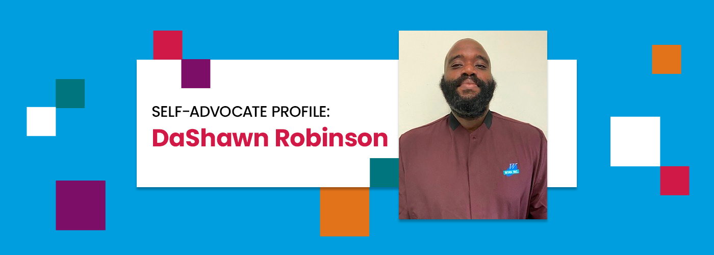 Grassroots Self-Advocate Profile: DaShawn Robinson
