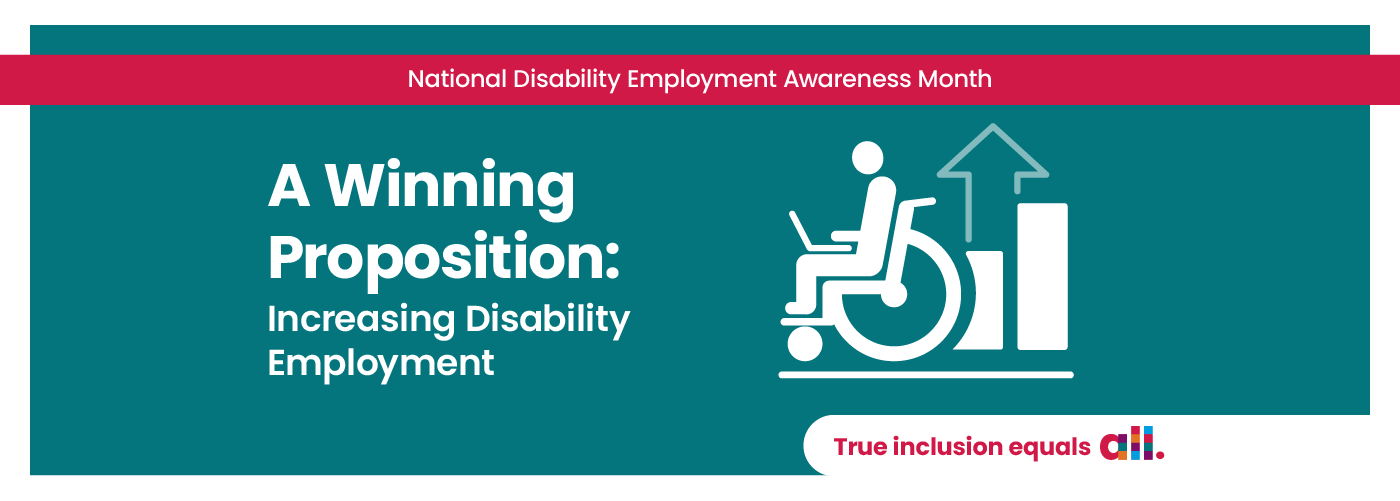 A Winning Proposition Increasing Disability Employment