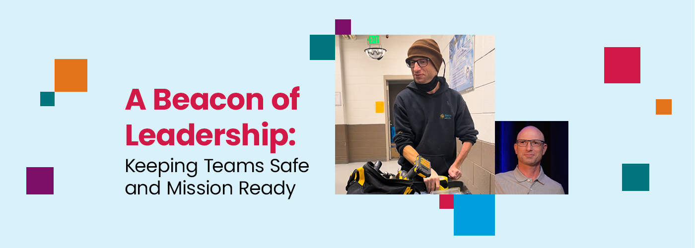 Chad Langford, A beacon of Leadership: Keeping Teams Save and Mission Ready